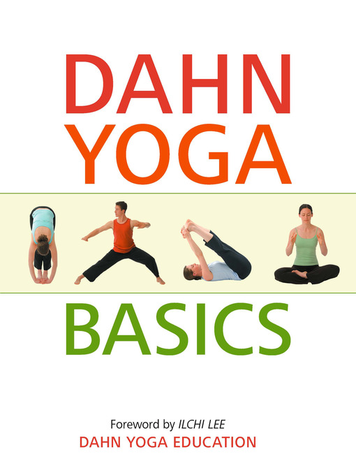 Title details for Dahn Yoga Basics by Ilchi Lee - Available